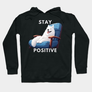 Stay Positive Dog on Couch Hoodie